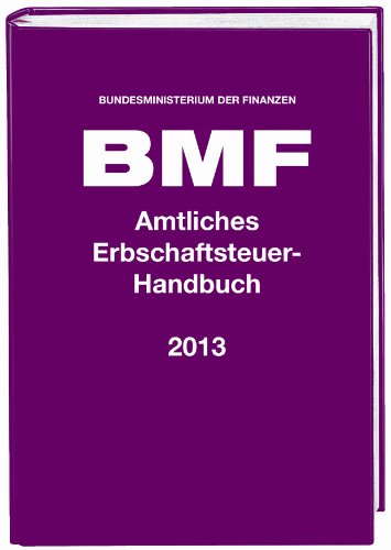  - Amtliches Erbschaftsteuer-Handbuch 2013