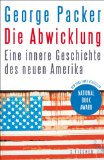  - The Unwinding: An Inner History of the New America