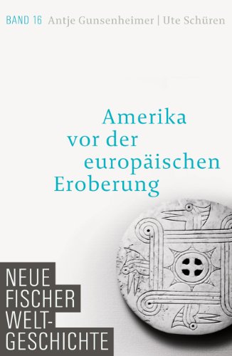 - Neue Fischer Weltgeschichte. Band 16: Amerika vor der europäischen Eroberung
