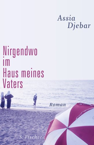 - Nirgendwo im Haus meines Vaters: Roman