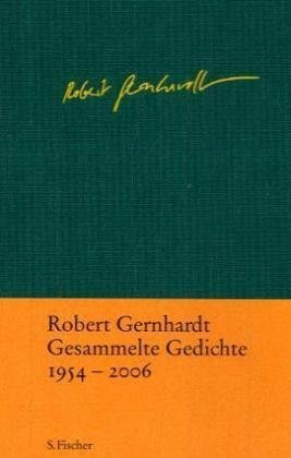 - Gesammelte Gedichte: 1954 - 2006