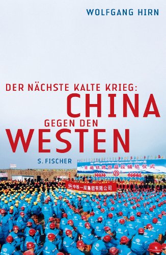 - Der nächste Kalte Krieg: China gegen den Westen