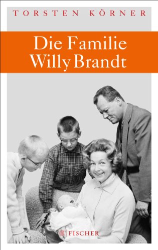 - Die Familie Willy Brandt