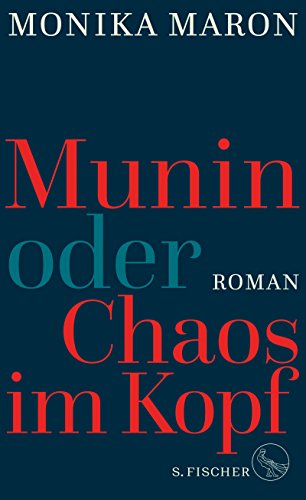  - Munin oder Chaos im Kopf: Roman