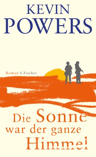  - Die Sonne war der ganze Himmel: Roman