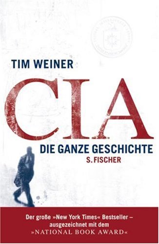 Weiner, Tim - CIA: Die ganze Geschichte