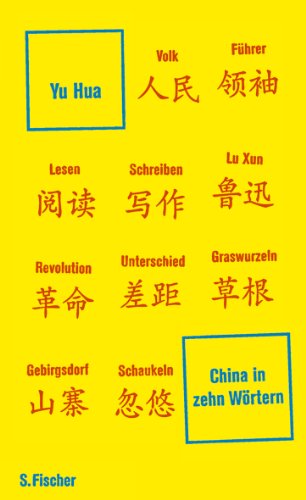 - China in zehn Wörtern: Eine Einführung