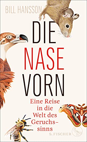 Hansson, Bill, Vogel, Sebastian - Die Nase vorn: Eine Reise in die Welt des Geruchssinns