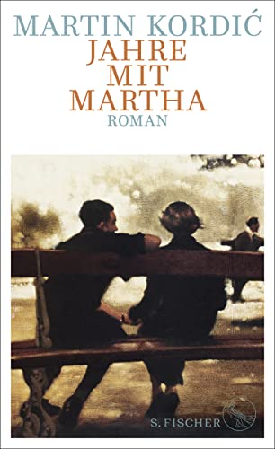 Kordic, Martin - Jahre mit Martha