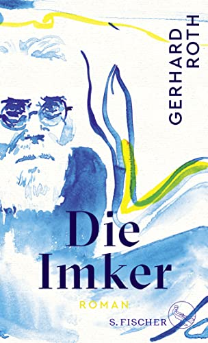 Roth, Gerhard - Die Imker