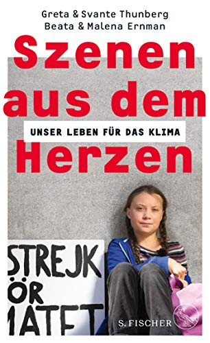 Thunberg, Greta & Svante - Szenen aus dem Herzen - Unser Leben für das Klima