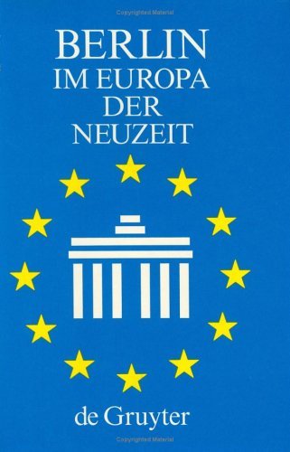 Ribbe, Wolfgang / Schmädeke, Jürgen (HG) - Berlin im Europa der Neuzeit: Ein Tagungsbericht (Veroffentlichungen Der Historischen Kommission Zu Berlin, Band 75)