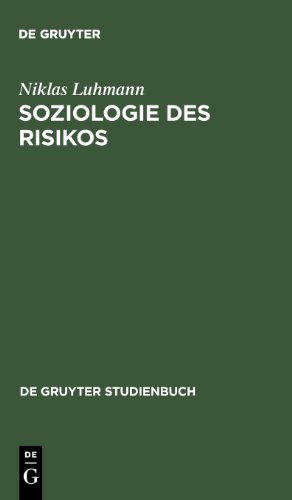  - Soziologie des Risikos