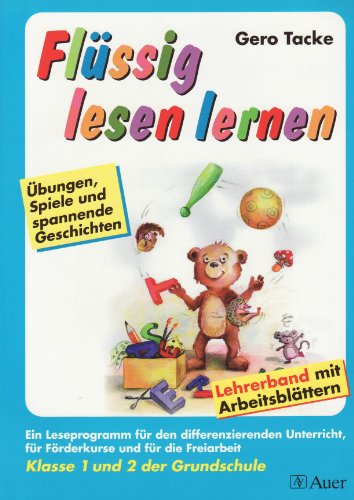 - Flüssig lesen lernen. Klasse 1 und 2 der Grundschule. Lehrerband mit Arbeitsblättern: Übungen, Spiele und spannende Geschichten. Ein Leseprogramm für ... Förderkurse und für Freiarbeit. Perforiert