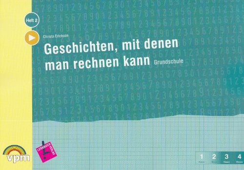  - Geschichten, mit denen man rechnen kann, Heft 2. Grundschule