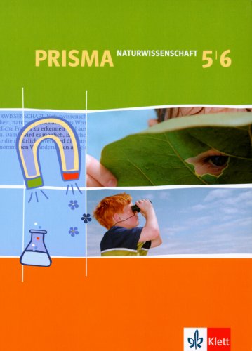 Klett Verlag - Prisma - Naturwissenschaft: Prisma NWA. Schülerbuch. 5./6. Schuljahr. Nordrhein-Westfalen: Naturwissenschaftliches Arbeiten