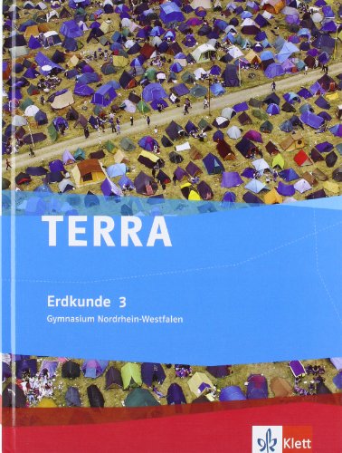 - TERRA Erdkunde für Nordrhein-Westfalen - Ausgabe für Gymnasien (Neue Ausgabe) / Schülerbuch 3