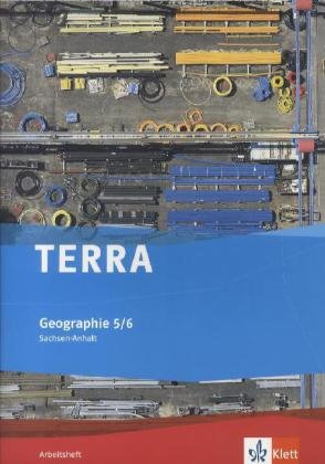 - TERRA Geographie für Sachsen-Anhalt - Ausgabe für Sekundarschulen und Gymnasien / Arbeitsheft 5./6. Klasse