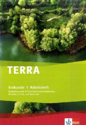  - TERRA Erdkunde für Rheinland-Pfalz und Saarland. Ausgabe für Schulen mit mehreren Bildungsgängen: TERRA Erdkunde für Rheinland-Pfalz und Saarland. ... / Arbeitsheft 5./6. Schuljahr: BD 1