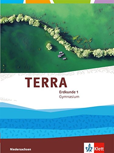  - TERRA Erdkunde für Niedersachsen - Ausgabe für Gymnasien 2014 / Schülerbuch 5./6. Klasse