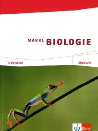 - Markl Biologie. Arbeitsbuch Oberstufe 11./12. Schuljahr