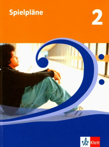 - Spielpläne - Neubearbeitung. Für den Musikunterricht an Realschulen und Gymnasien: Spielpläne 2. Schülerbuch. 7./8. Schuljahr. Neubearbeitung: BD 2