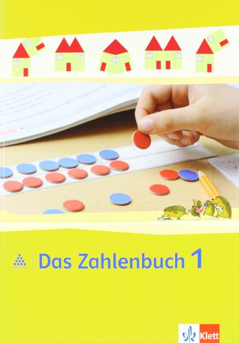  - Das Zahlenbuch. Neubearbeitung. Schülerbuch 1. Schuljahr