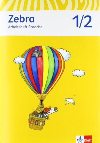 - Zebra. Arbeitsheft Sprache 1./2. Schuljahr. Neubearbeitung