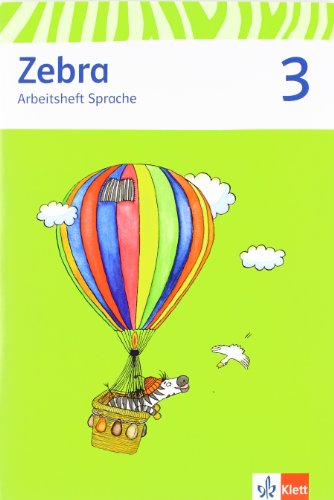  - Zebra. Neubearbeitung. Arbeitsheft Sprache 3. Schuljahr