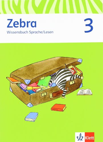  - Zebra. Neubearbeitung. Wissensbuch Sprache. Lesen 3.Schuljahr