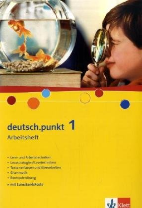 - deutsch.punkt. Sprach-, Lese- und Selbstlernbuch: deutsch.punkt 1. Arbeitsheft: Realschule. Gesamtschule