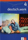  - deutsch.werk. Arbeitsbuch für Gymnasien: deutsch.werk 4. Arbeitsheft. Gymnasium. 8. Schuljahr: BD 4