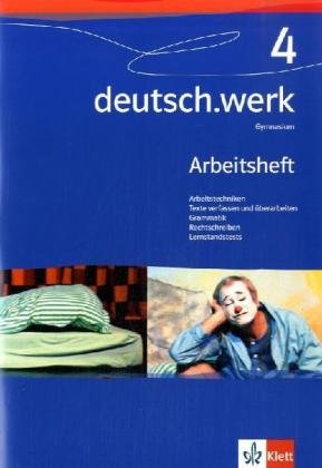  - deutsch.werk. Arbeitsbuch für Gymnasien: deutsch.werk 4. Arbeitsheft. Gymnasium. 8. Schuljahr: BD 4