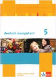  - deutsch.kompetent. Arbeitsheft 5. Klasse. Ausgabe für Sachsen, Sachsen-Anhalt und Thüringen