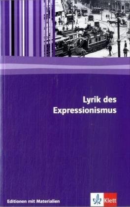 - Lyrik des Expressionismus: Textausgabe mit Materialien