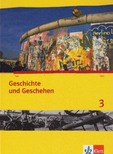 - Geschichte und Geschehen. Ausgabe für Nordrhein-Westfalen / Schülerbuch 3 mit CD-ROM