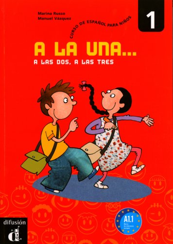  - A la una, a las dos, a las tres. Schülermappe: Spanisch für Kinder von 8-12 Jahren