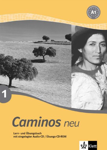 - Caminos Neu 1: A1. Spanisch für Anfänger. Lern- und Übungsbuch mit Audio CD