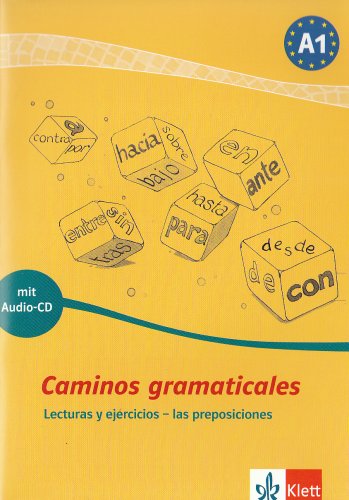 - Caminos gramaticales A1. Heft und Audio-CD mit Lösungen: Lecturas y ejercicios - las preposiciones