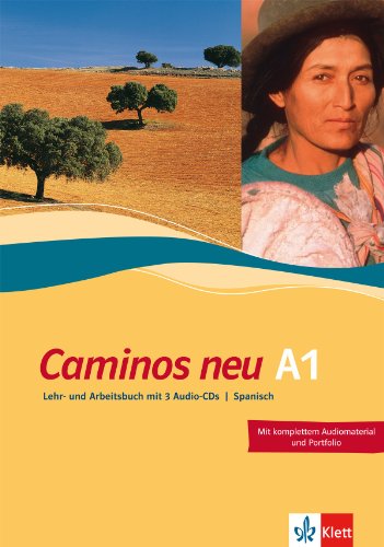 - Caminos A1. Neue Ausgabe. Lehr- und Arbeitsbuch mit 3 Audio-CDs