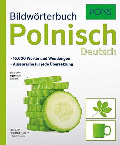  - PONS Bildwörterbuch Polnisch. 16.000 Wörter und Wendungen. Aussprache für jede Übersetzung