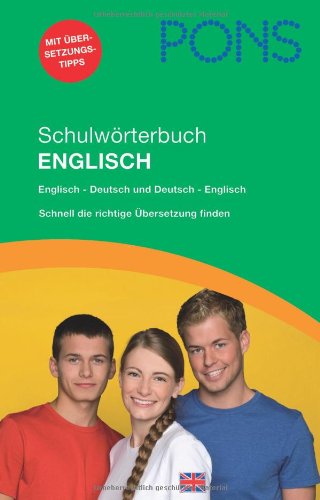 - PONS Schulwörterbuch Englisch: Englisch-Deutsch /Deutsch-Englisch. Für Schüler