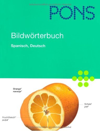 - PONS Bildwörterbuch Spanisch, Deutsch: Rund 20.000 Begriffe in zwei Sprachen übersetzt. 600 Themen in 17 Kapiteln