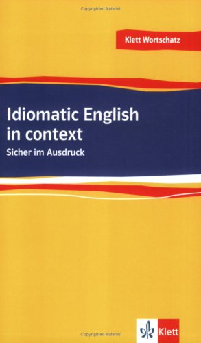 - Idiomatic English in context: Sicher im Ausdruck