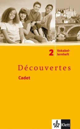 - Découvertes Cadet. Das neue Lehrwerk speziell für jüngere Lerner: Découvertes Cadet 2. Vokabellernheft: BD 2