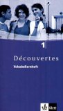  - Découvertes: Decouvertes 1. Cahier d'activites. Alle Bundesländer: Cahier d'activités: TEIL 1
