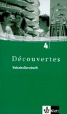 - Découvertes 4. Verbenlernheft: Für Französisch als 2. Fremdsprache oder fortgeführte 1. Fremdsprache. Gymnasium: TEIL 4