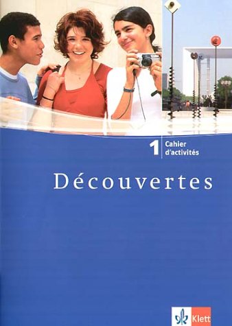 - Découvertes: Decouvertes 1. Cahier d'activites. Alle Bundesländer: Cahier d'activités: TEIL 1