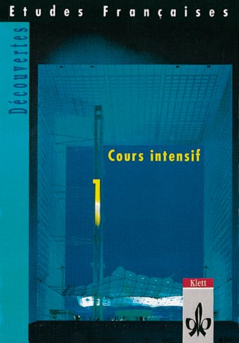 - Etudes Françaises - Découvertes, Cours Intensif Tl 1 Schülerbuch: TEIL 1