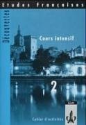 - Etudes Francaises, Decouvertes, Cours intensif, Cahier d' activites (Teil 2)